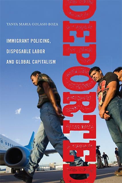 Deported by Tanya Maria GolashBoza Paperback Book