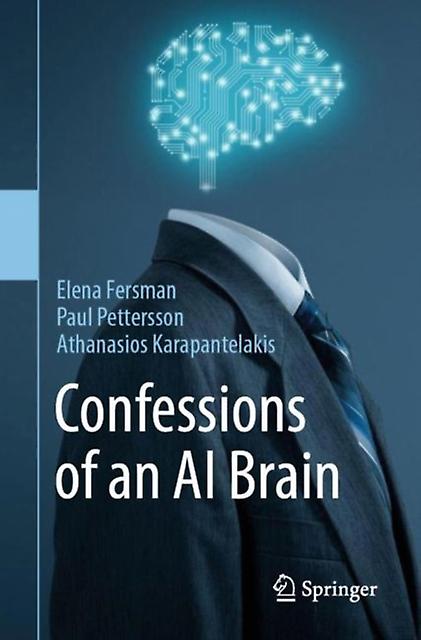 Confessions Of An Ai Brain by Athanasios Karapantelakis Paperback Book