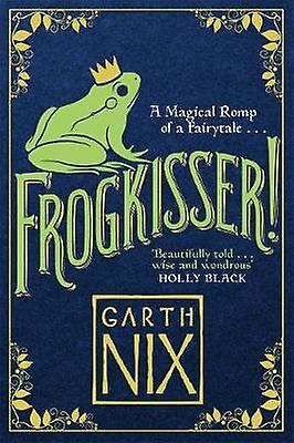 Frogkisser di Garth Nix Libro in brossura