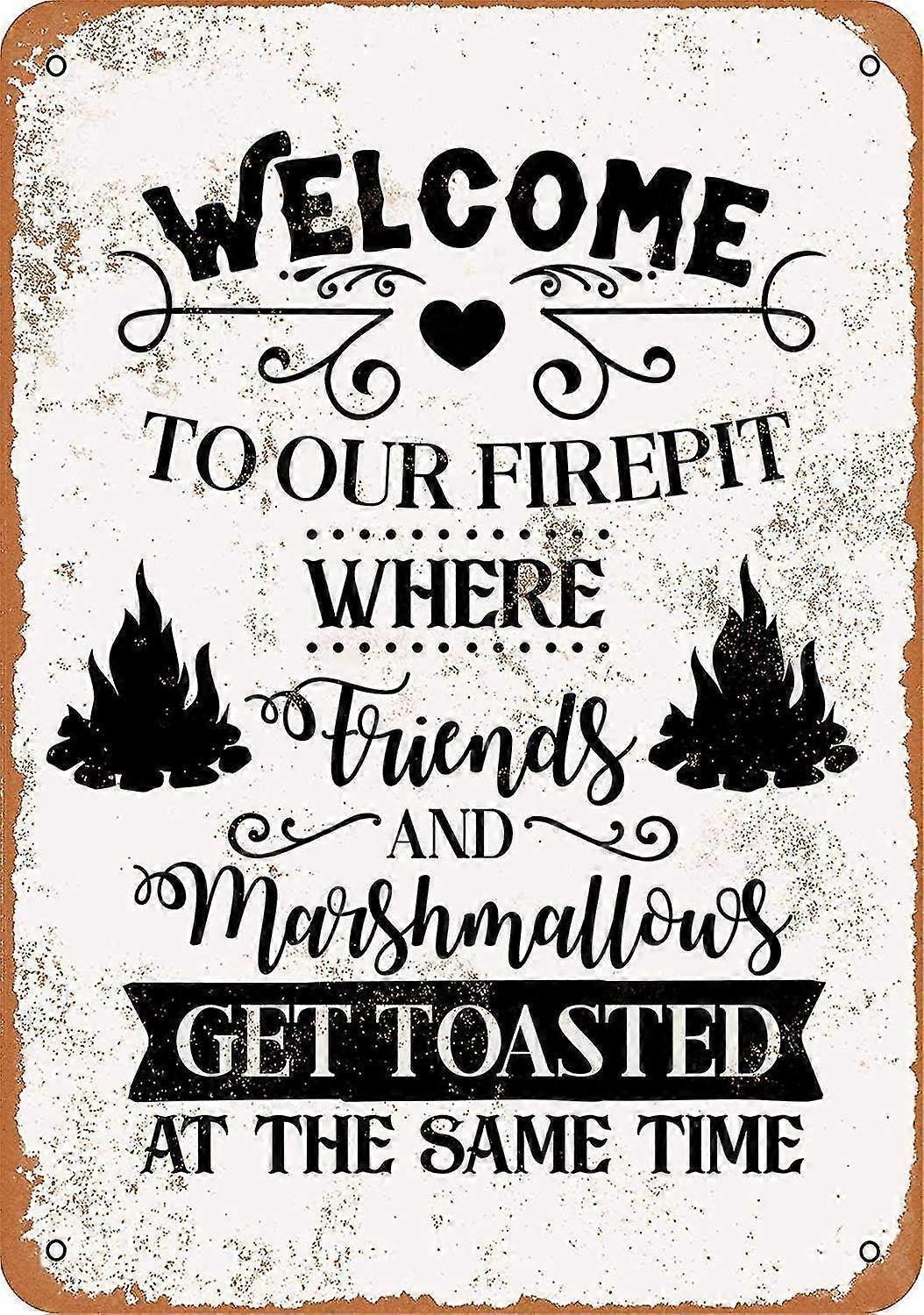 8x12 polegadas OU 12x16 polegadas Tin Metal Sign - Vintage Look Welcome Firepit Friends Marshmallows Get Toast