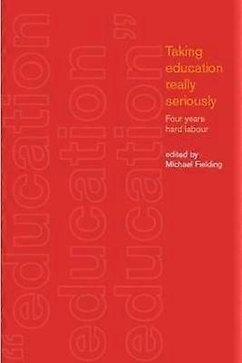 Taking Education Really Seriously