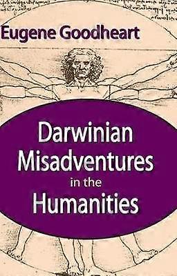 Darwinian Misadventures in the Humanities