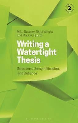 Writing a Watertight Thesis