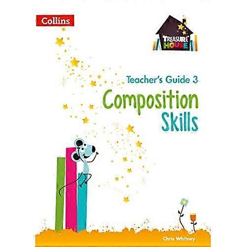 Composition Skills Teacher's Guide 3 (Treasure House)