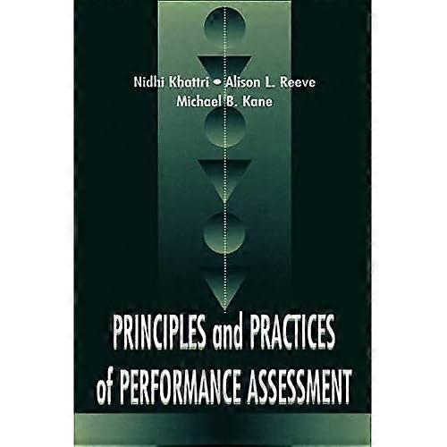 Principles and Practices of Performance Assessment