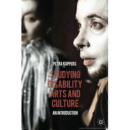 Studium der Behinderung Kunst und Kultur: eine Einführung