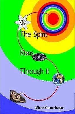 The Spirit Runs Through It