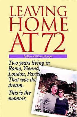 Leaving Home at 72