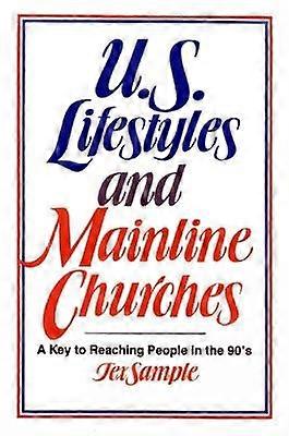 U.S. Lifestyles and Mainline Churches