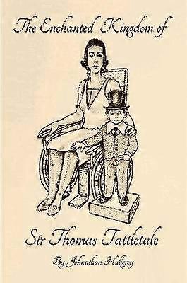 Le royaume enchanté de Sir Thomas Tattletale