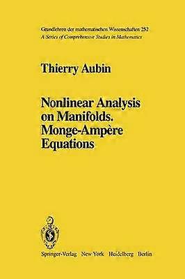 Nonlinear Analysis on Manifolds. Monge-Ampère Equations