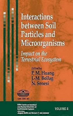 Interactions between Soil Particles and Microorganisms