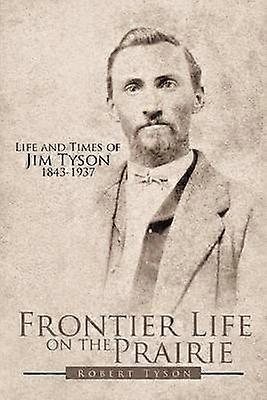 Frontier Life on the Prairie