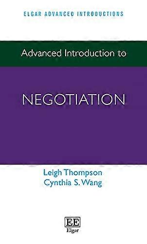 Advanced Introduction to Negotiation