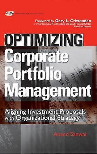 Optimizing Corporate Portfolio Management: Aligning Investment Proposals with Organizational Strategy