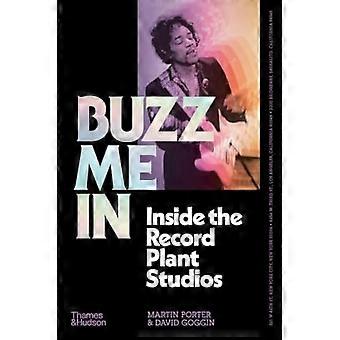 Buzz Me in: in de Record Plant Studios