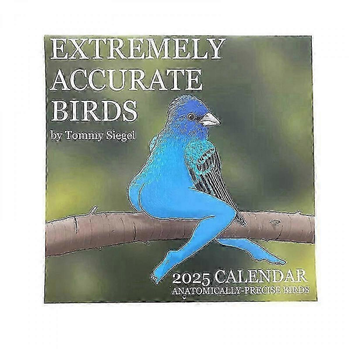 2025 Calendar of Extremely Accurate the Birds,2025 Calenda,Sunday-start