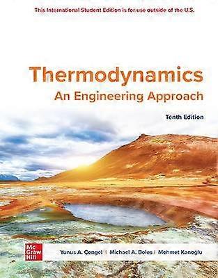 Thermodynamics: An Engineering Approach ISE