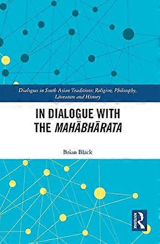 In Dialogue with the Mahabharata