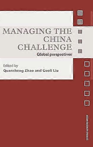 Managing the China Challenge: Global Perspectives