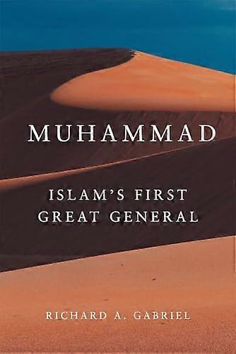 Muhammad: Islams First Great General