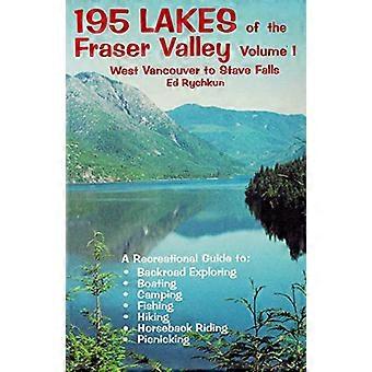 195 Seen des Fraser Valley: West Vancouver nach Stave Falls v. 1