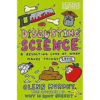 Scienza disgustosa: uno sguardo rivoltante su ciò che rende le cose disgustose (Science Sorted)