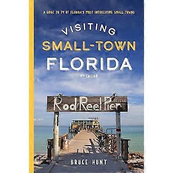 Att besöka småstaden Florida: En guide till 79 av Floridas mest intressanta småstäder