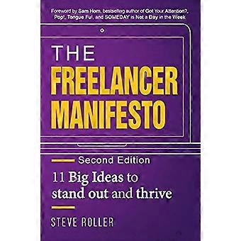 The Freelancer Manifesto Second Edition: 11 grandi idee per distinguersi e prosperare