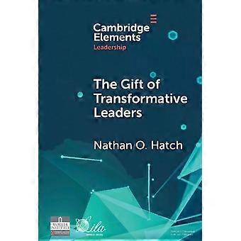 O Dom dos Líderes Transformadores - Nathan O. Hatch