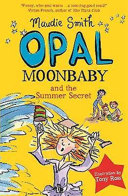 Opal Moonbaby and the Summer Secret