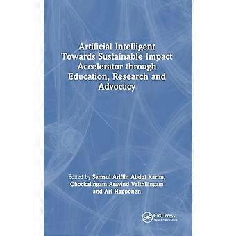 Artificial Intelligent Towards Sustainable Impact Accelerator through Education Research and Advocacy