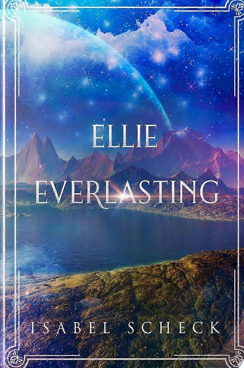 Ellie, everlasting