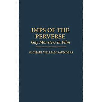 Imps Of The Perverse Gay Monsters In Film