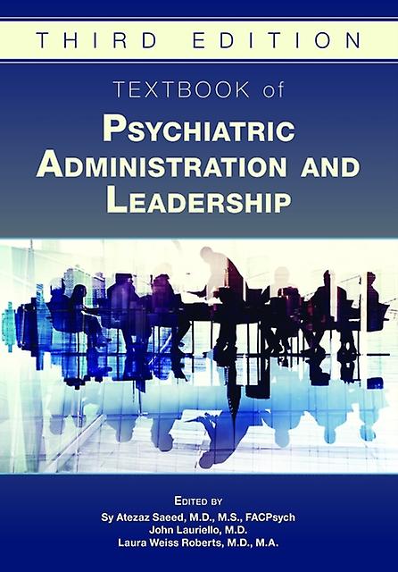 Textbook Of Psychiatric Administration And Leadership Paperback Book