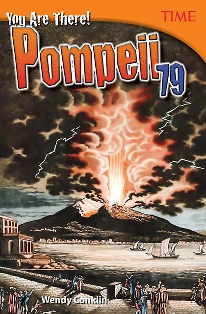 You Are There Pompeii 79 by Wendy Conklin Paperback
