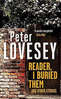 Reader I Buried Them and Other Stories