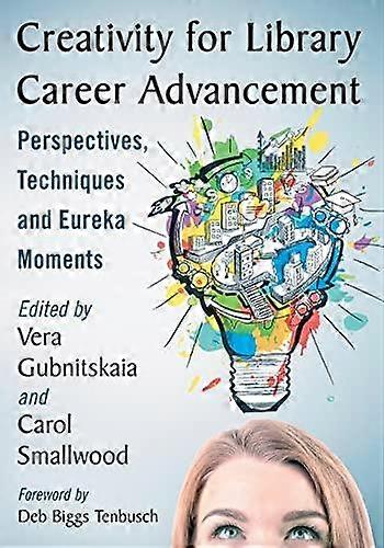 Creativity For Library Career Advancement Paperback