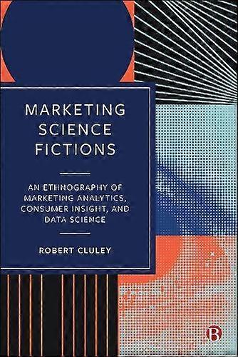 Marketing Science Fictions by Robert University of Birmingham Cluley Hardback Book