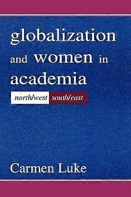 Globalization and Women in Academia