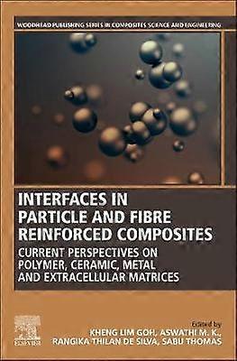 Interfaces in Particle and Fibre Reinforced Composites