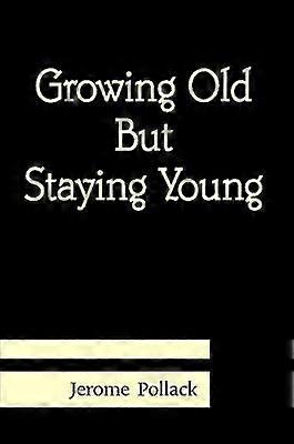 Growing Old But Staying Young