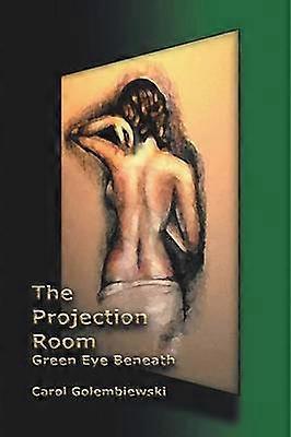 The Projection Room Green Eye Beneath