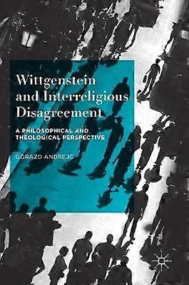 Wittgenstein and Interreligious Disagreement