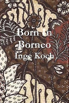 Geboren in Borneo
