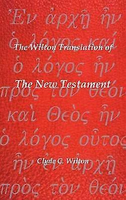 La traduction Wilton du Nouveau Testament