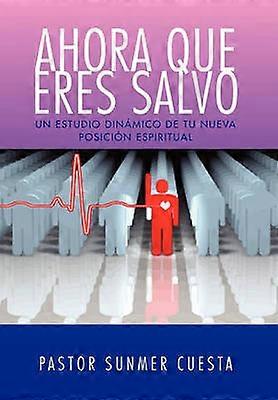 Ahora Que Eres Salvo