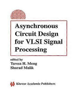 Asynchronous Circuit Design for VLSI Signal Processing