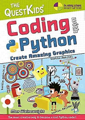 Coding with Python Create Amazing Graphics: The QuestKids do Coding