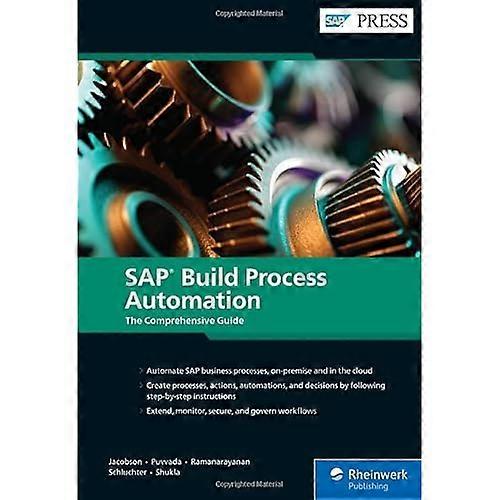 Sap Build Process Automation : the Comprehensive Guide